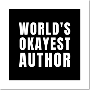 World's Okayest Author Posters and Art